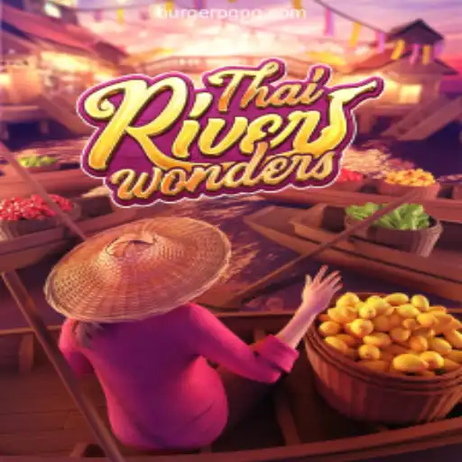 Exploring the Charm of ThaiRiverWonders and the Trust of BurgerPG⭐️ ONLINE PLATAFORMA OFICIAL